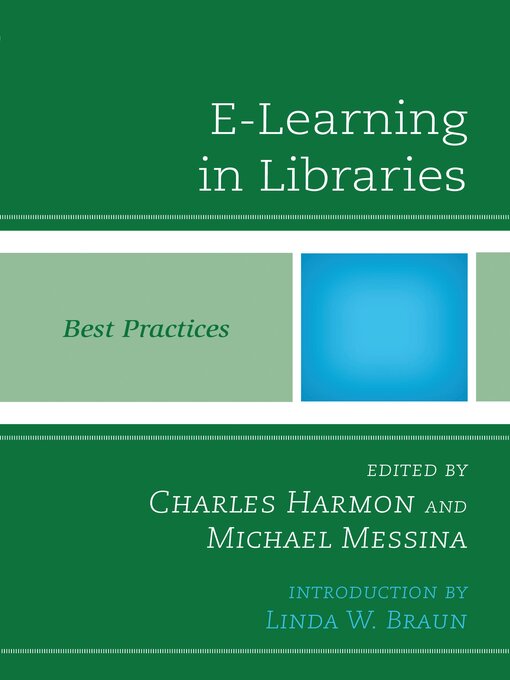 Title details for E-Learning in Libraries by Charles Harmon - Available